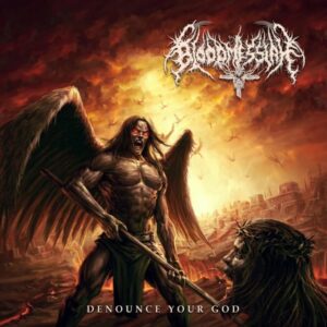 Bloodmesiah - Denounce Your God