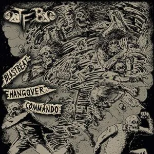 TFB - Blastbeat Hangover Commando