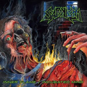 Sarkasm - Inner Flame / Incubated Mind