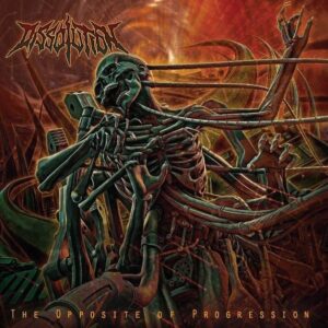 Dissolution - The Opposite of Progression