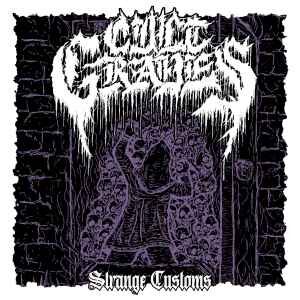 Cult Graves – Strange Customs