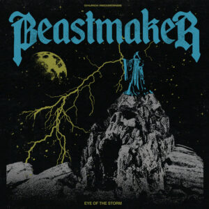 Beastmaker - Eye Of The Storm