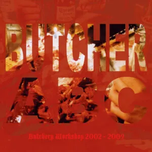 Butcher ABC - Butchery Workshop 2002 - 2009