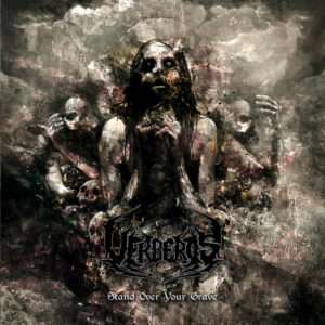 Uerberos – Stand Over Your Grave