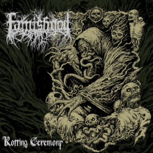 Famishgod - Rotting Ceremony