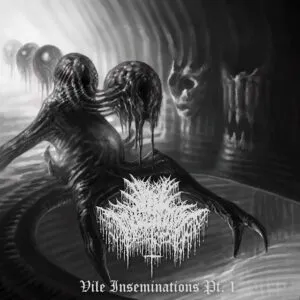 Vile Impregnation - Vile Insemination Pt.1
