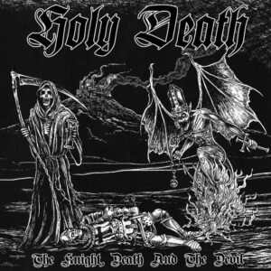 Holy Death – The Knight, Death And The Devil