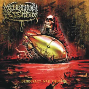 Melancholy Pessimism - Democracy War Crusade