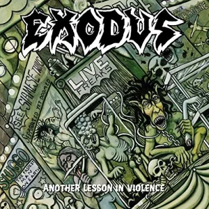 Exodus - Another Lesson In Violence