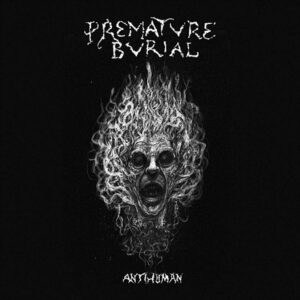 Premature Burial – Antihuman