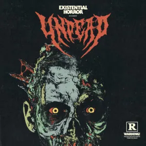 Undead - Existential Horror