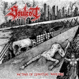 Soulrot – Victims Of Spiritual Warfare