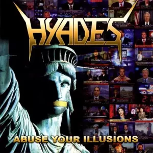Hyades - Abuse Your Illusions