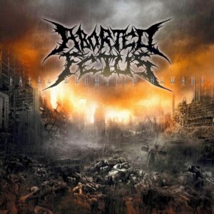 Aborted Fetus - Fatal Dogmatic Damage