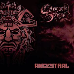 Ceremonial Serenare - Ancestral