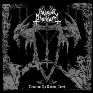 Burial Hordes - Devotion To Unholy Creed