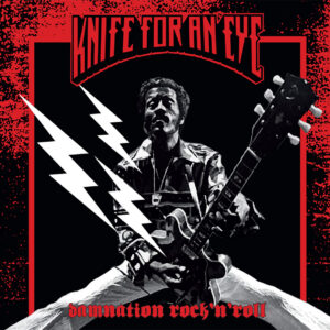 Knife for an eye - Damnation Rock'n'roll
