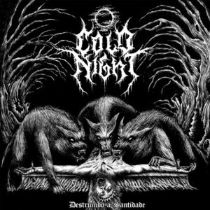 Cold Night - Destruindo a Santidade
