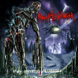 Megascavenger – As Dystopia Beckons