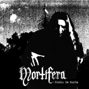 Mortifera - Bleuu de Morte