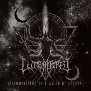 Lutemkrat - Circumscribed In A World Of Senses