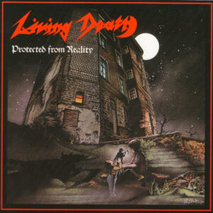 Living Death – Protected From Reality