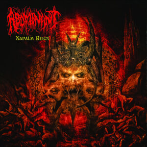 Abominant - Napalm Reign