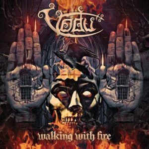 Vodu - Walking With Fire