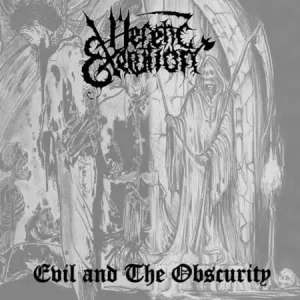 Heretic Execution - Evil And The Obscurity