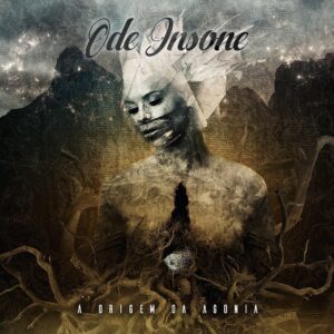 Ode Insone - A origem da Agonia