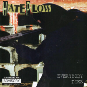 HatePlow - Everybody Dies