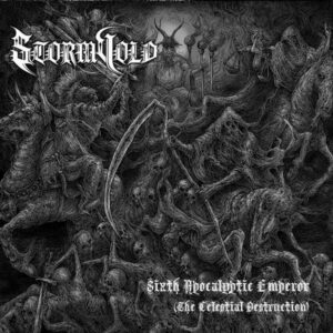 Stormvold – Sixth Apocalyptic Emperor (The Celestial Destruction)