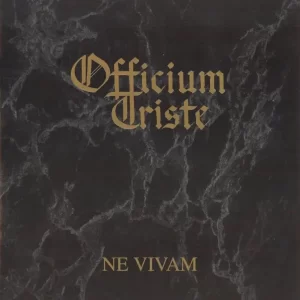 Officium Triste – Ne Vivam