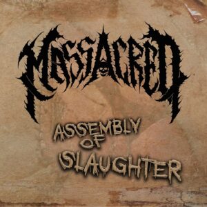 Massacred - Assembly of Slaughter