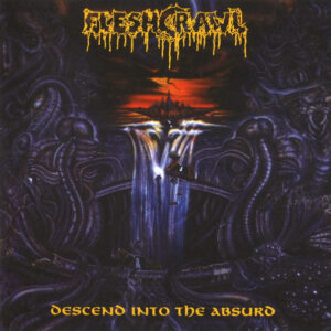 Fleshcrawl – Descend Into The Absurd (Slipcase)