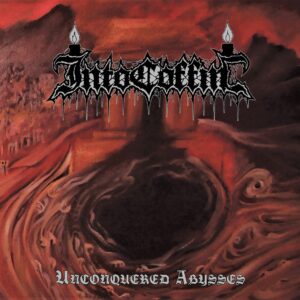 Into Coffin - Unconquered Abysses
