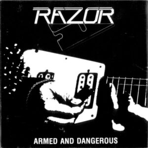 Razor ‎- Armed And Dangerous