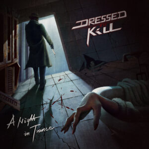 Dressed To Kill – A Night In Trance
