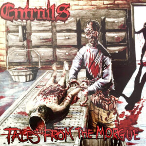 Entrails – Tales From The Morgue