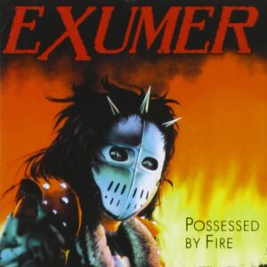 Exumer – Possessed By Fire (OBI)