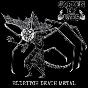 Garden Of Eyes - Eldritch Death Metal
