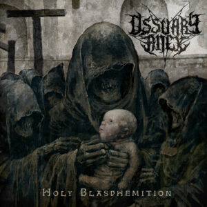 Ossuary Anex - Holy Blasphemition (Importado Xtreem)