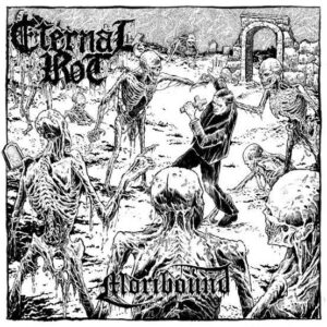 Eternal Rot - Moribound