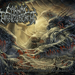 Carnal Disfigurement - Disintegration Of Human Remnants