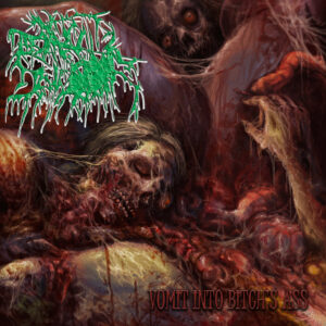 Cuntshredder - Vomit into Bitch's Ass