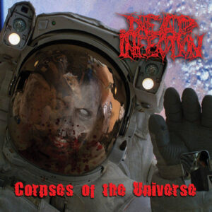 Dead Infection - Corpses Of The Universe (Digipak)
