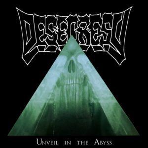 Desecresy - Unveil in the Abyss