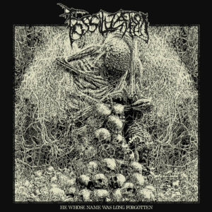 Fossilization - He Whose Name Was Long Forgotten (Importado Everlasting Spew)