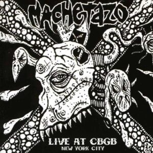 Machetazo - Live At Cbgb New York City