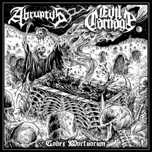 Abruptus / Evil Carnage - Codex Mortuorum